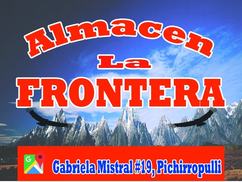 Almacén «La Frontera» Pichirropulli
